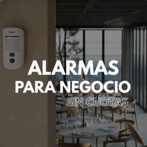 Alarmas para negocio sin cuotas
